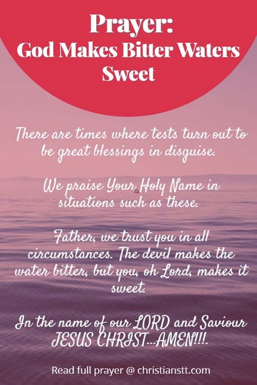 Prayer: God Makes Bitter Waters Sweet Prayer- God makes bitter water swet