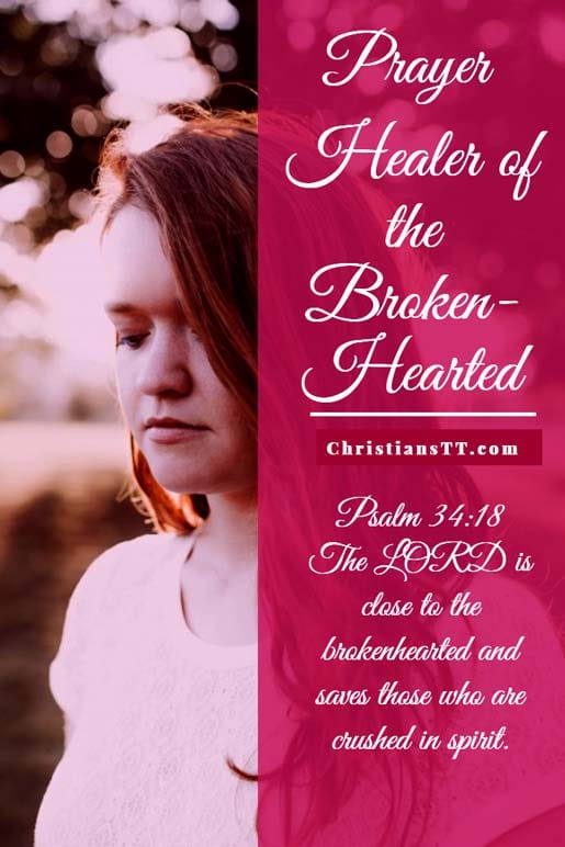 Prayer – Healer Of The Broken-Hearted Prayer – Healer Of The Broken-Hearted