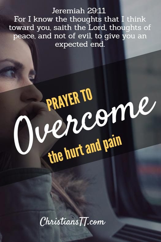 Prayer to overcome hurt and pain